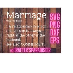 marriage quote svg - definition svgs - t shirt svg files - definition cut files - funny sign svgs - wood sign svgs - fun
