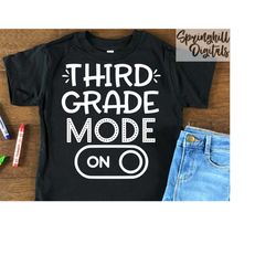 third grade mode on | first day of school svg | 3rd grade cut file | back to school | elementary cut file | first grade