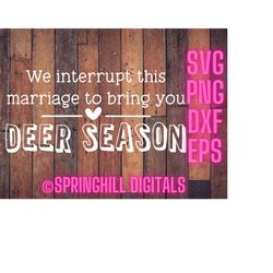 we interrupt this marriage svg | deer season svg | hunting cut file | marriage sign svg | wood sign svg | svg files for