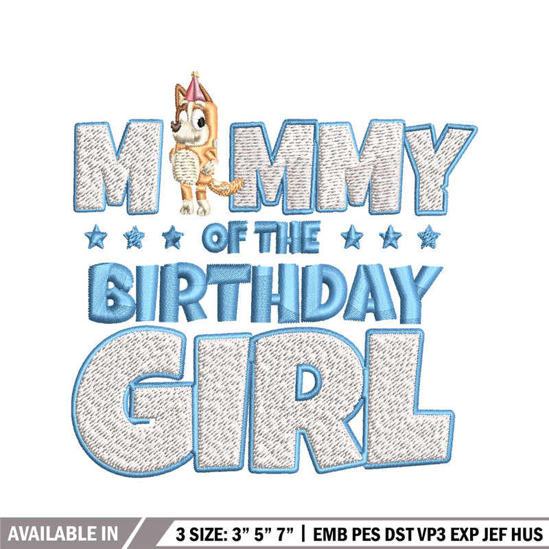 Mummy Of The Birth Day Girl Embroidery, Bingo Cartoon Embroidery, Disney Embroidery, Embroidery File, digital download..jpg