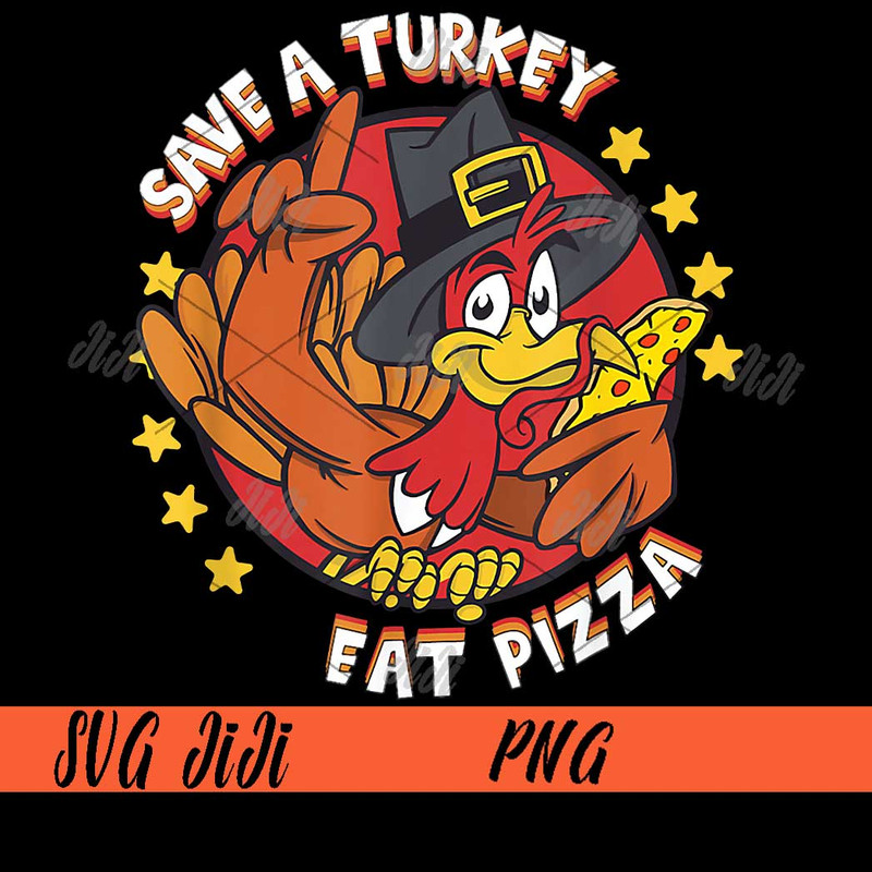 Save-A-Turkey-Eat-Pizza-PNG,-Turkey-Thanksgiving-PNG,-Thankgiving-PNG.jpg