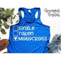 single taken svg | motocross svgs | funny t shirt quotes | tshirt svgs | single shirt svgs | single svg | funny cut file