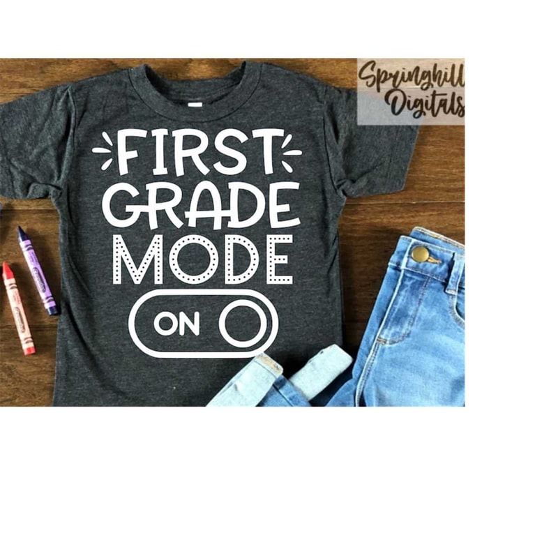 MR-181020231900-first-grade-mode-on-first-day-of-school-svg-1st-grade-cut-image-1.jpg
