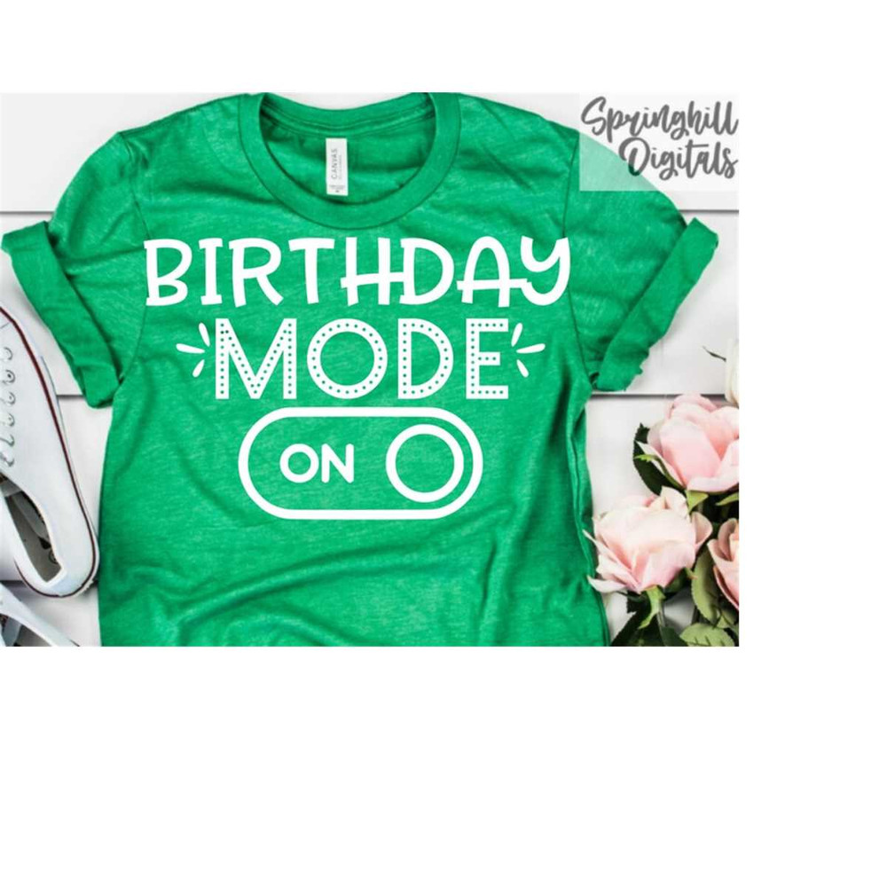 MR-181020231951-birthday-mode-on-party-shirt-svg-kids-birthday-svgs-image-1.jpg