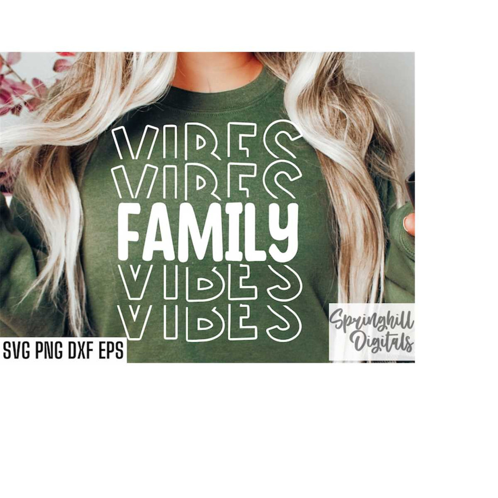 MR-18102023191134-family-vibes-svg-matching-family-shirt-family-party-tshirt-image-1.jpg
