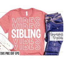 sibling vibes svgs | matching t-shirt cut files | sibling shirt designs | brother sister tshirt | big little brother | b