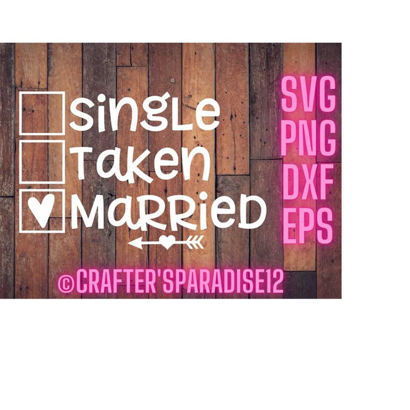 MR-1810202319153-single-taken-svg-married-svgs-valentines-day-svgs-funny-image-1.jpg