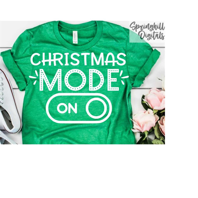 MR-18102023192552-christmas-mode-on-holiday-svg-christmas-t-shirt-svg-image-1.jpg