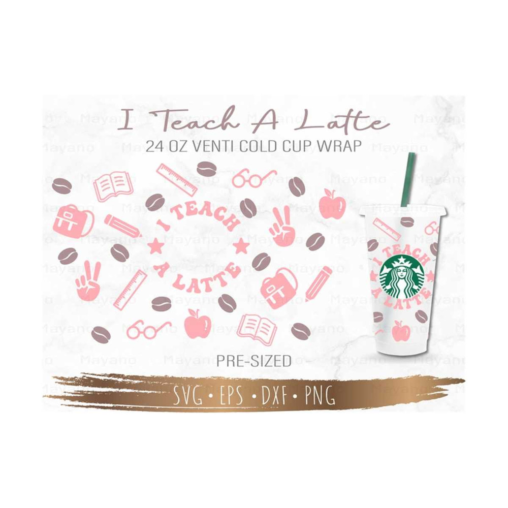 MR-18102023192925-i-teach-a-latte-starbucks-cup-svg-teacher-svg-starbuck-cup-image-1.jpg