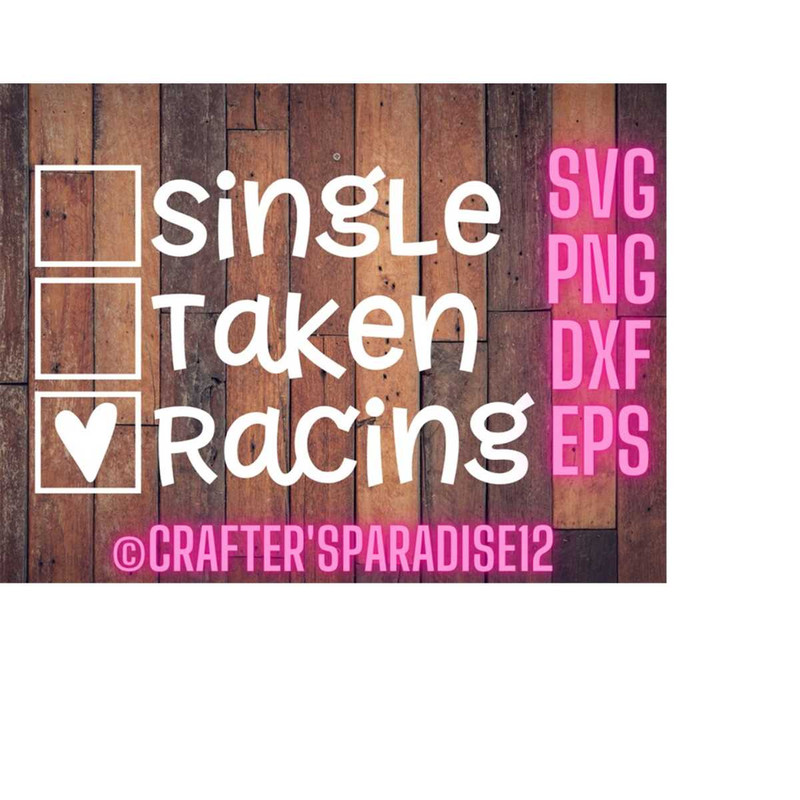 MR-1810202319303-single-taken-svg-racing-svgs-valentines-day-svgs-funny-t-image-1.jpg