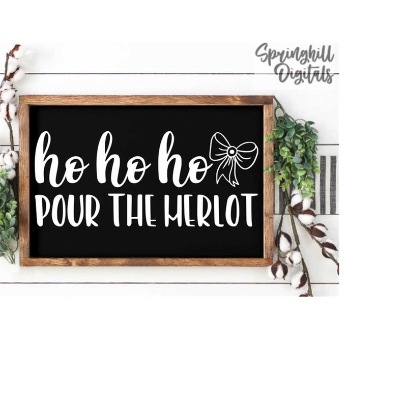 MR-18102023194131-ho-ho-ho-pour-the-merlot-svg-christmas-svgs-christmas-cut-image-1.jpg