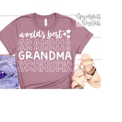 world's best grandma | grandma t-shirt svgs | family shirt cut file | grammy tshirt svgs | grandma quotes | mothers day