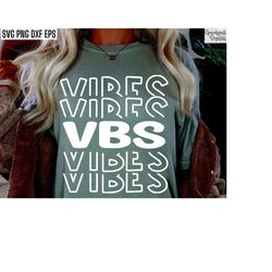 vbs vibes | vacation bible school svg | vbs shirt pngs | church camp tshirt designs | svg files for cricut | summer camp