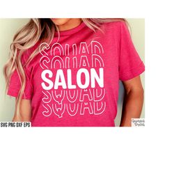 salon squad svg | hair salon svgs | hair stylist svgs | cosmetology pngs | stylist shirt svgs | esthetician quotes | bea