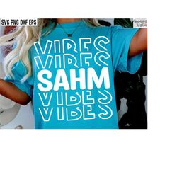 sahm vibes svg | stay at home mom svgs | sahm shirt pngs | stay at home mom quotes | sahm tshirt designs | mom life cut