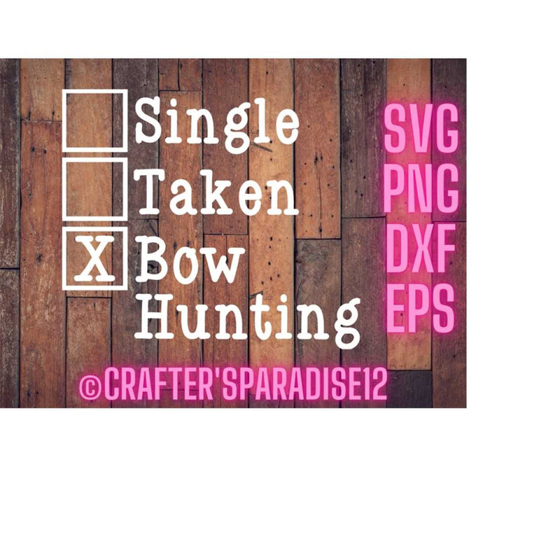 MR-18102023201744-single-taken-svg-bow-hunting-svgs-valentines-day-svgs-image-1.jpg