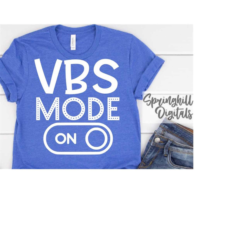 MR-18102023202138-vbs-mode-on-svg-vacation-bible-school-svgs-vbs-shirt-cut-image-1.jpg