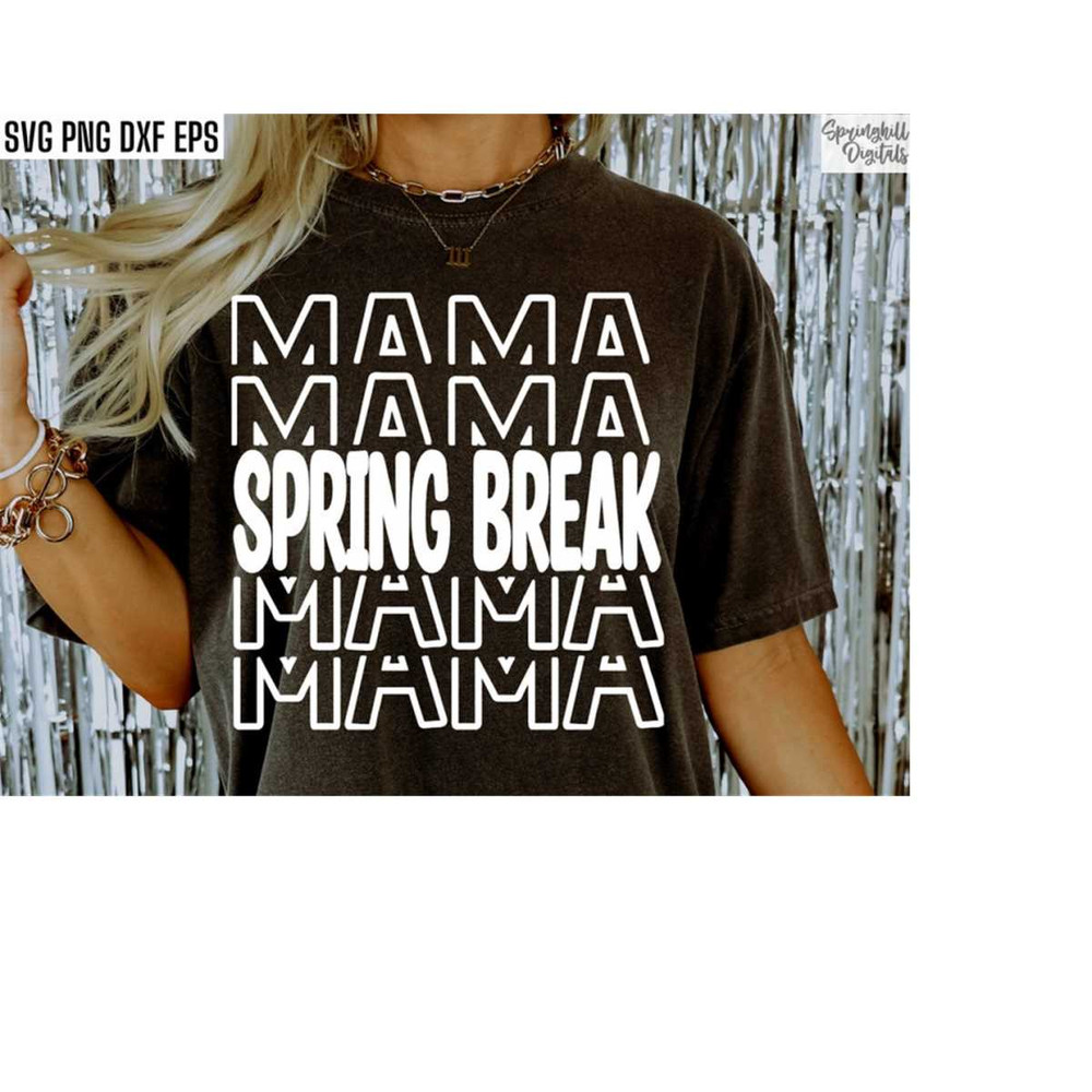 MR-18102023202515-spring-break-mama-svg-matching-vacation-pngs-spring-break-image-1.jpg