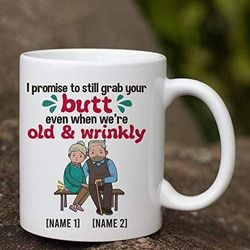 custom mug, personalized i promise to still grab your butt mug, custom name mug, anniversary gift, to my wife mug, gift