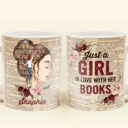 custom name mug, just a girl who loves books coffee mugs,  gift for book lover cups, books mug, book lady mug, book mug,