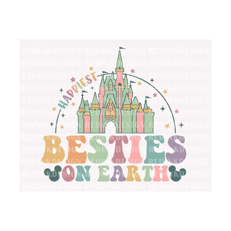 MR-18102023225912-happiest-besties-on-earth-svg-magical-and-fabulous-svg-image-1.jpg