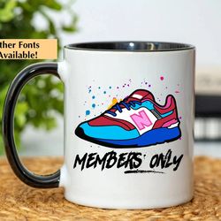 new balance members only coffee mug, father's day christmas birthday dad gift, funny dad coffee mugs, funny dad gift ide
