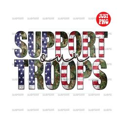 support our troops png, support our troops camo design file sublimation or print for shirt, clipart, instant download