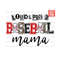 MR-191020230810-loud-and-proud-baseball-mama-baseball-mama-png-baseball-image-1.jpg