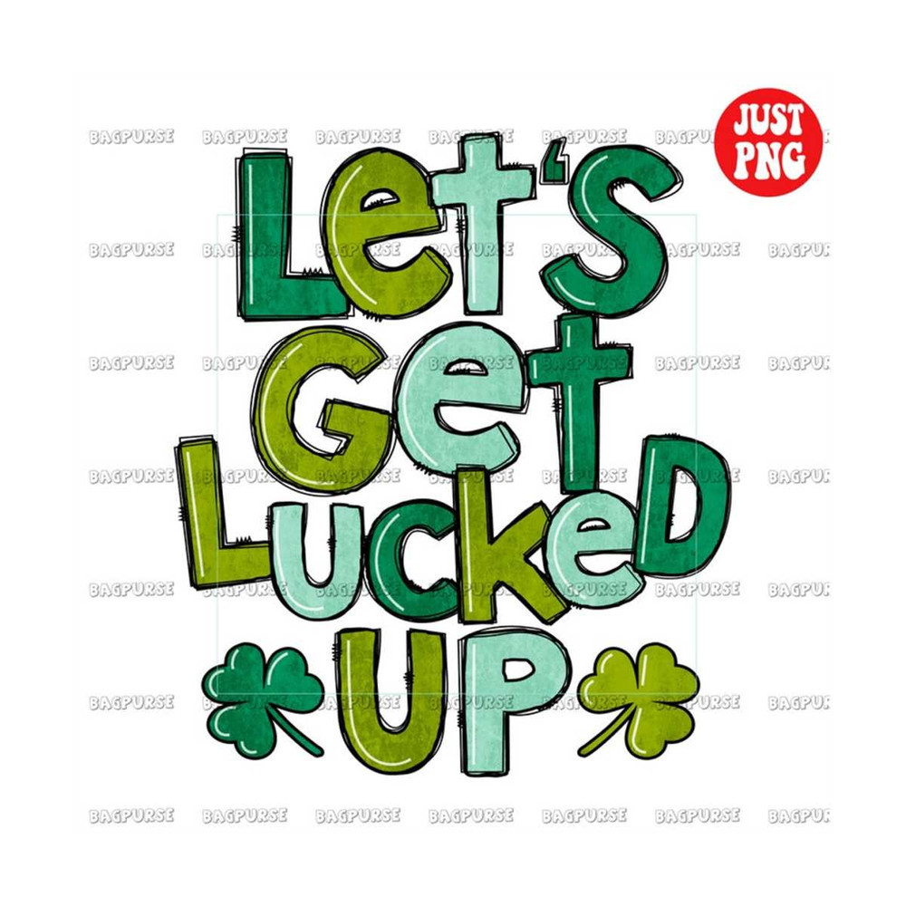 MR-1910202302039-lets-get-lucked-up-png-funny-st-patricks-day-saint-image-1.jpg