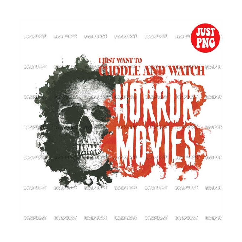 MR-1910202302424-i-just-want-to-cuddle-and-watch-horror-movies-png-halloween-image-1.jpg