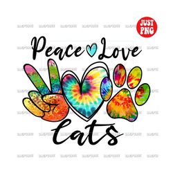 peace love cats png | peace love cats sublimation | tie dye color design file for sublimation or print | peace love cats