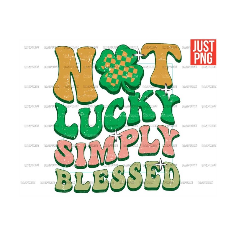 MR-1910202305159-not-lucky-simply-blessed-png-st-patricks-day-png-file-image-1.jpg