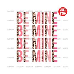 be mine, be mine pink half leopard png sublimation, be mine valentine's day, clipart, instant digital download