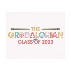 the gradalorian class of 2023 svg, graduation 2023 svg, graduate shirt svg, senior 2023 svg, class of 2023 svg, grad gif