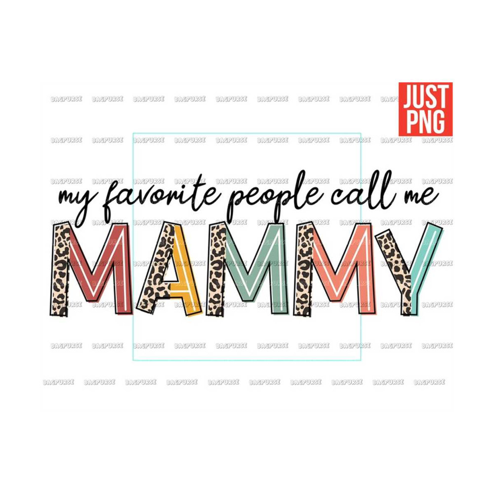 MR-191020231318-my-favorite-people-call-me-mammy-png-mammy-png-file-designs-image-1.jpg