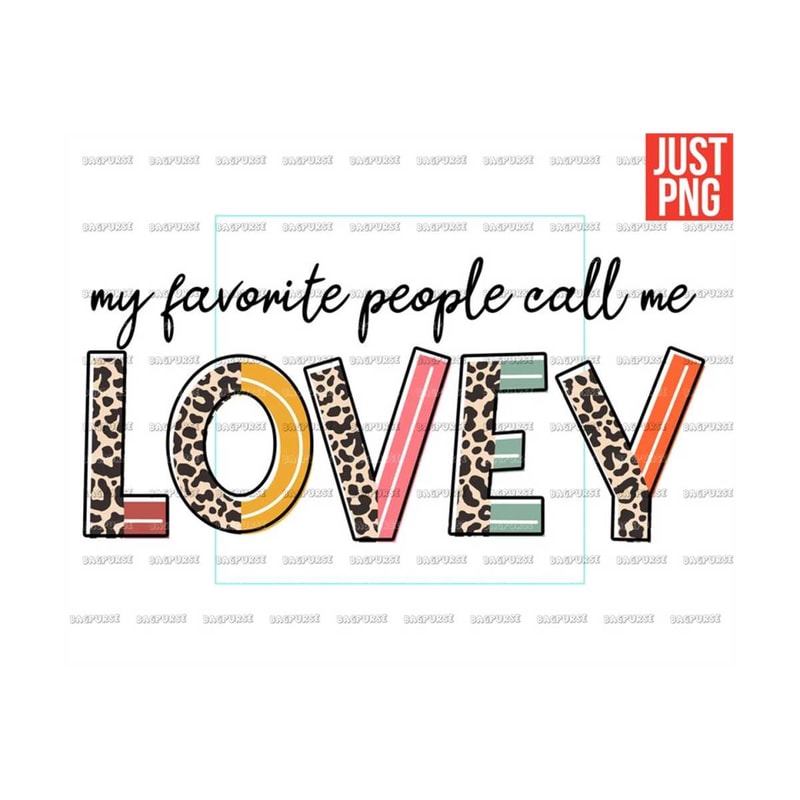 MR-1910202314250-my-favorite-people-call-me-lovey-png-lovey-png-file-designs-image-1.jpg
