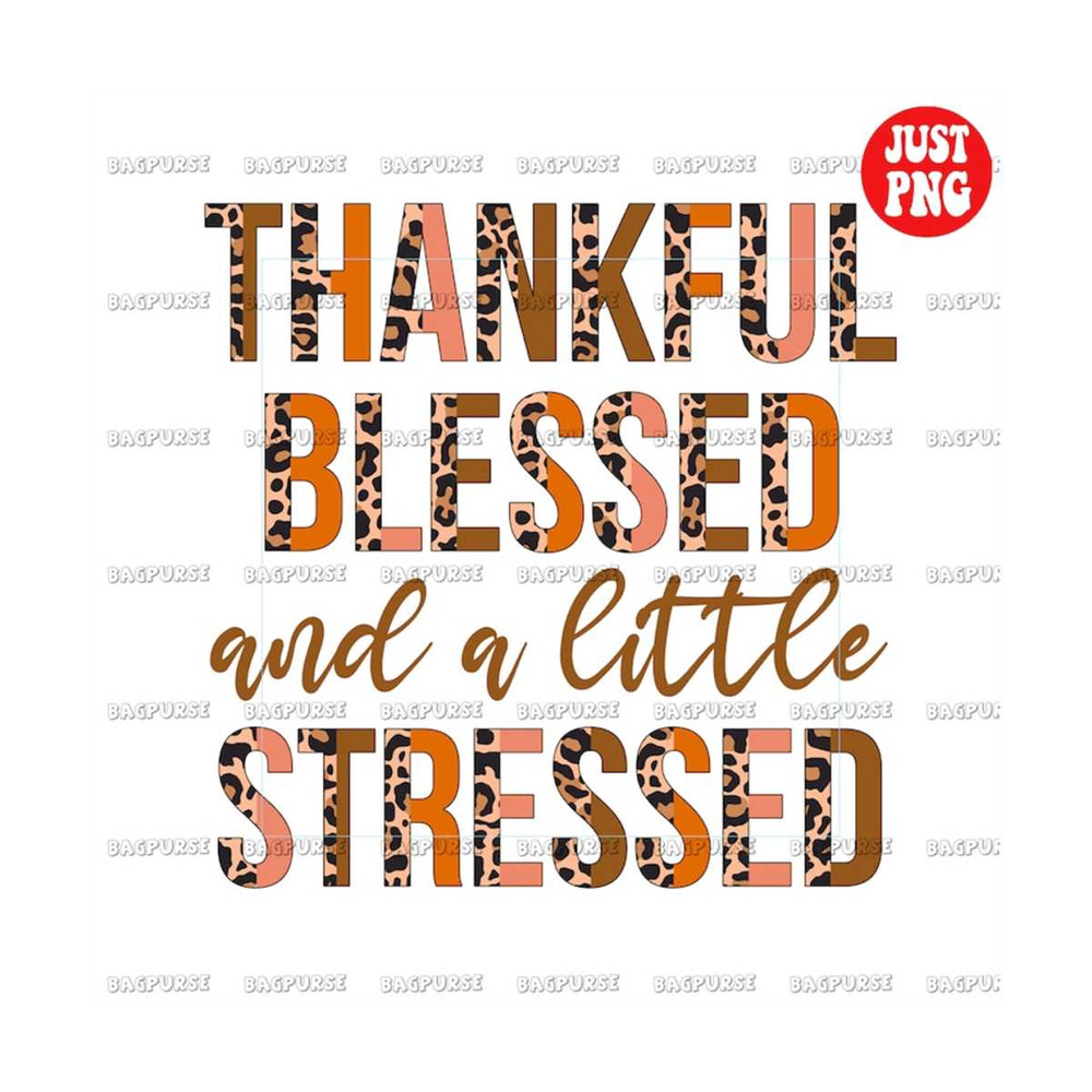 MR-1910202314731-thankful-blessed-and-a-little-stressed-thanksgiving-mom-png-image-1.jpg