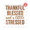 MR-1910202314731-thankful-blessed-and-a-little-stressed-thanksgiving-mom-png-image-1.jpg