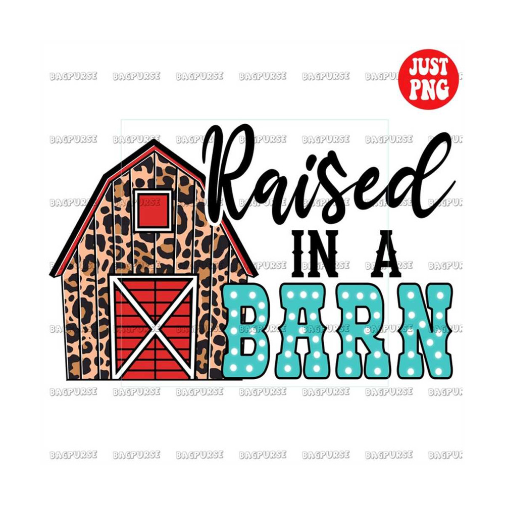 MR-1910202315230-raised-in-a-barn-raised-in-a-barn-png-file-sublimation-or-image-1.jpg