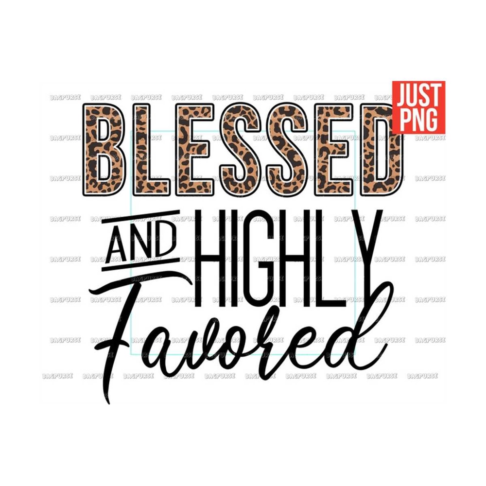 MR-191020232128-blessed-and-highly-favored-png-file-design-for-sublimation-or-image-1.jpg