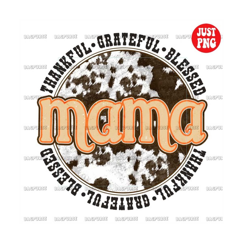 MR-1910202321433-thankful-grateful-blessed-mama-cow-print-design-mama-png-image-1.jpg