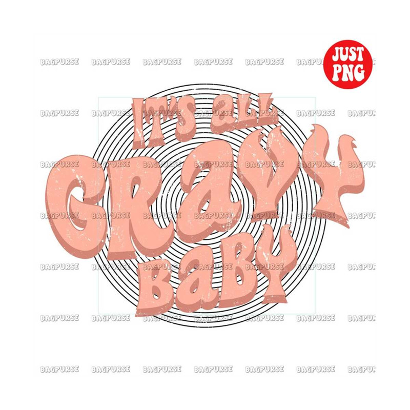 MR-1910202323546-its-all-gravy-baby-its-all-gravy-baby-png-its-all-image-1.jpg
