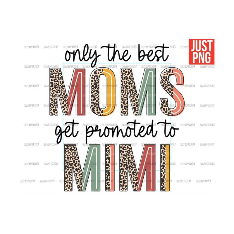 MR-1910202324337-only-the-best-moms-get-promoted-to-mimi-png-mimi-png-grandma-image-1.jpg