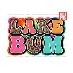 lake bum png, lake bum file design for sublimation or print, summer, instant digital download