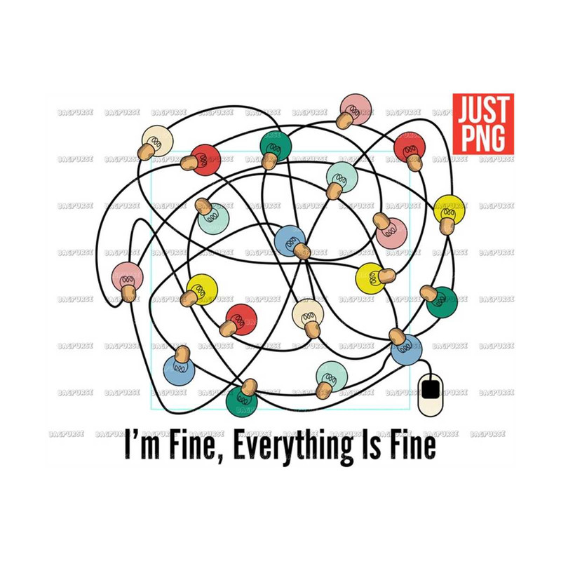 MR-1910202325957-im-fine-everything-is-fine-png-christmas-light-lamp-image-1.jpg