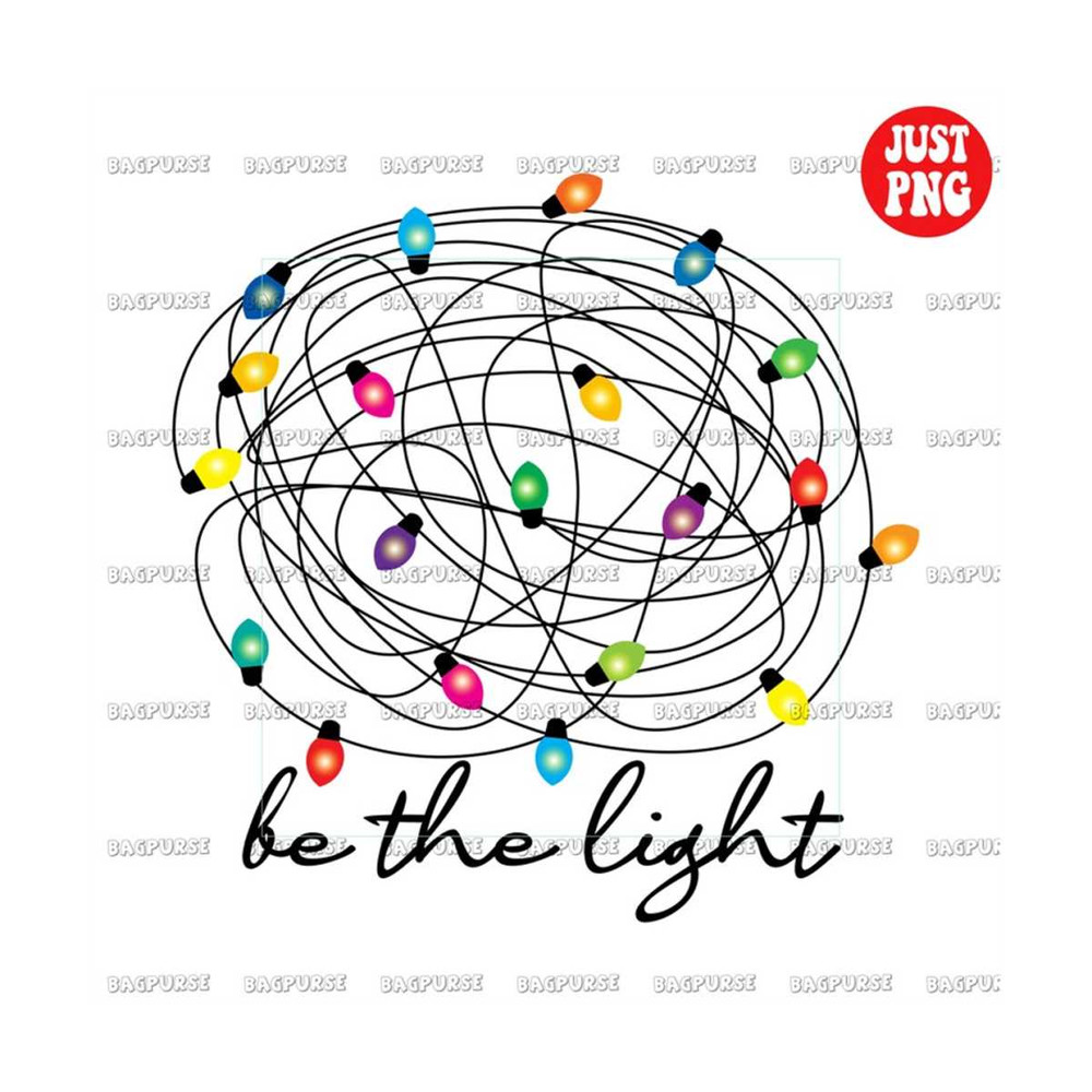MR-1910202331257-be-the-light-png-be-the-light-christmas-sublimation-funny-image-1.jpg