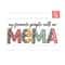 MR-1910202332724-my-favorite-people-call-me-mema-png-mema-png-file-designs-image-1.jpg