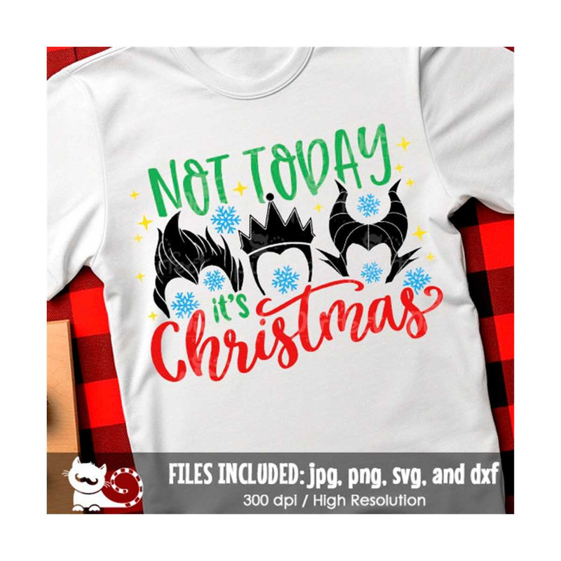 MR-1910202381438-not-today-its-christmas-svg-villain-holiday-shirt-image-1.jpg