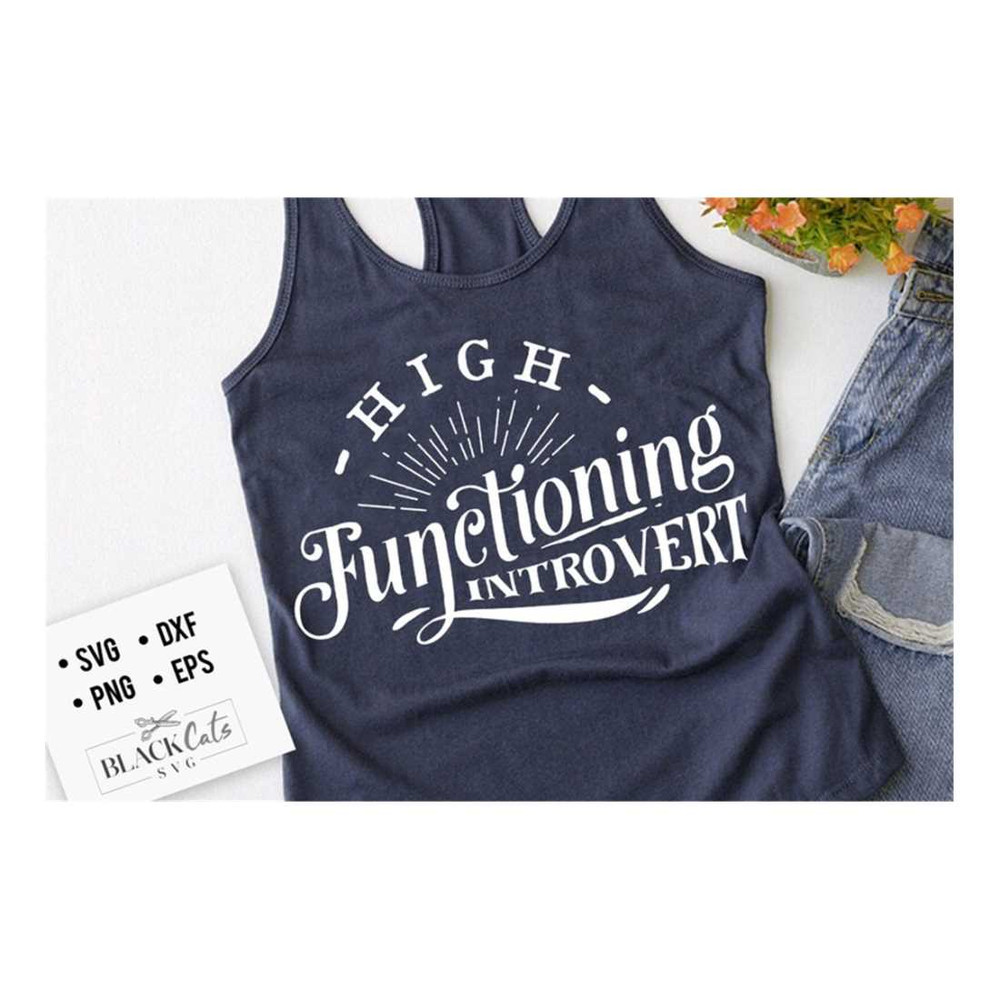 MR-191020238221-high-functioning-introvert-svg-antisocial-svg-sarcastic-svg-image-1.jpg