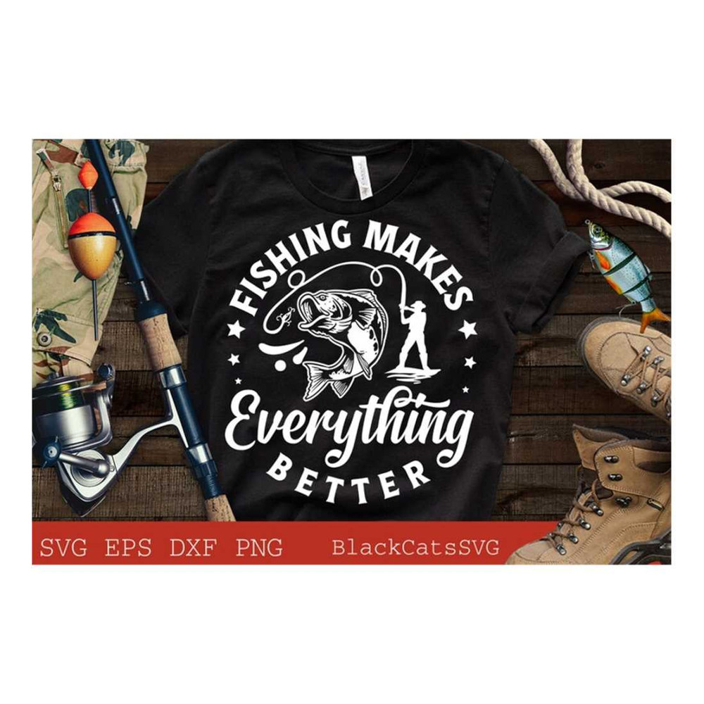 MR-191020239252-fishing-makes-everything-better-svg-fishing-poster-svg-fish-image-1.jpg